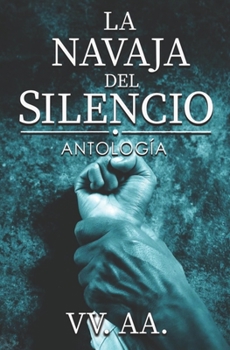 Paperback La Navaja del Silencio: Antologia Benefica [Spanish] Book