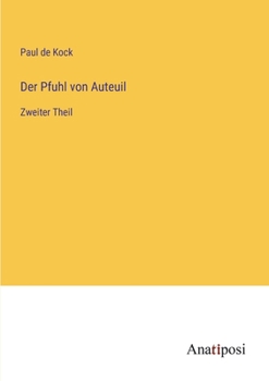 Paperback Der Pfuhl von Auteuil: Zweiter Theil [German] Book