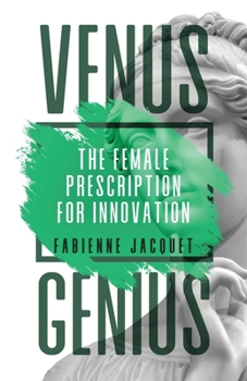 Paperback Venus Genius: The Female Prescription for Innovation Book