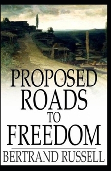 Paperback Proposed Roads to Freedom: Illustrated Edition Book