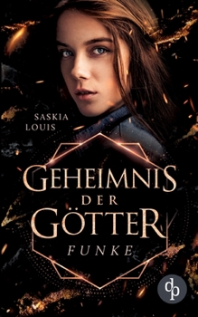 Funke des Erwachens - Book #1 of the Geheimnis der Götter