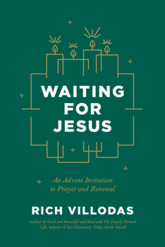 Hardcover Waiting for Jesus: An Advent Invitation to Prayer and Renewal Book