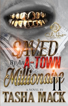Paperback Saved By An A-Town Millionaire 2: An African American Romance Book