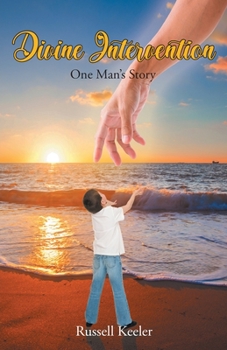 Paperback Divine Intervention: One Man's Story Book