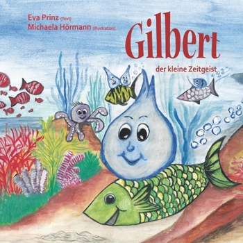 Paperback Gilbert, der kleine Zeitgeist [German] Book