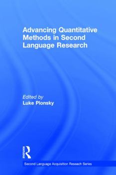 Advancing Quantitative Methods in Second Language Research (Second Language Acquisition Research Series)