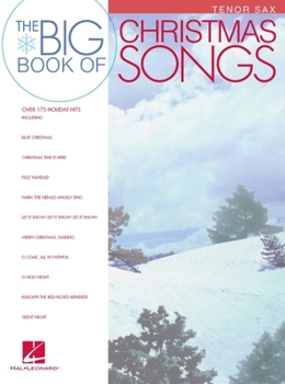 Paperback Big Book of Christmas Songs for Tenor Sax Book
