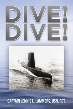 Paperback Dive! Dive! by Captain Lennis Lammers Book