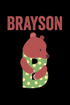 Brayson: Animals Coloring Book for Kids, Weekly Planner, and Lined Journal Animal Coloring Pages. Personalized Custom Name Initial Alphabet Christmas or Birthday Gift for Boys