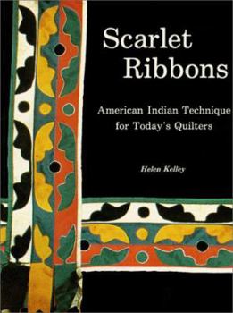 Paperback Scarlet Ribbons: American Indian Technique for Today's Quilters Book