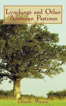 Paperback Lynchings and Other American Pastimes Book