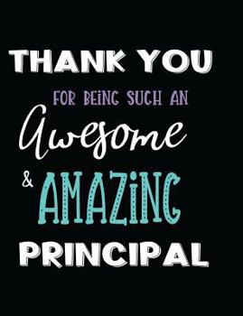 Paperback Thank You Being Such an Awesome & Amazing Principal Book