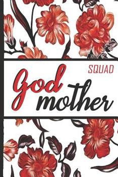 Paperback Best Mom Ever: Godmother Squad Red Flowers Pretty Blossom Composition Notebook College Students Wide Ruled Line Paper 6x9 Inspiration Book