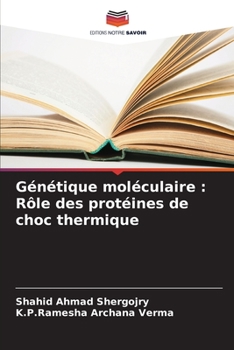 Paperback Génétique moléculaire: Rôle des protéines de choc thermique [French] Book
