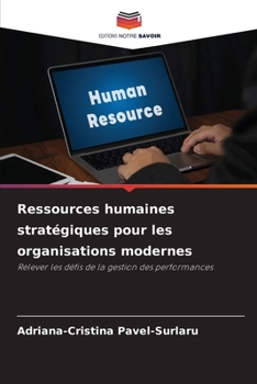 Ressources humaines stratégiques pour les organisations modernes (French Edition)