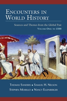 Paperback Encounters in World History: Sources and Themes from the Global Past Volume One: To 1500 Book