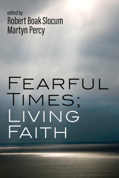 Paperback Fearful Times; Living Faith Book