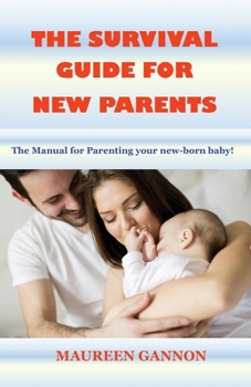 Paperback The Survival Guide for New Parents Book