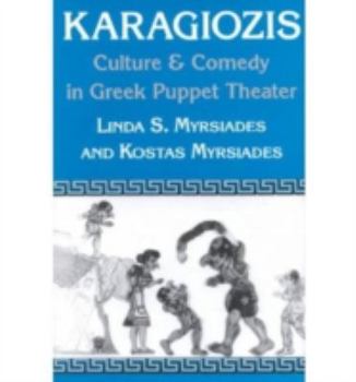 Hardcover Karagiozis: Culture and Comedy in Greek Puppet Theater Book