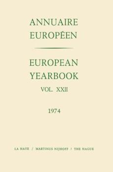 Paperback European Yearbook / Annuaire Europeen: Vol. XXII Book