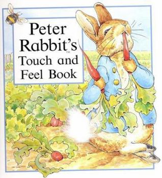Hardcover Peter Rabbit's Touch and Feel Book