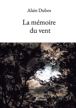 Paperback La mémoire du vent (French Edition) [French] Book