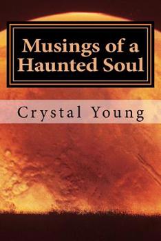 Paperback Musings of a Haunted Soul: A Collection of My Darker Poems Book