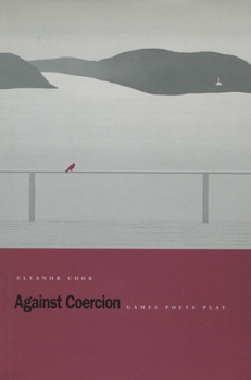 Hardcover Against Coercion: Games Poets Play Book