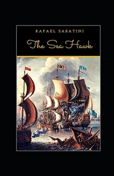 Paperback The Sea-Hawk Annotated Book