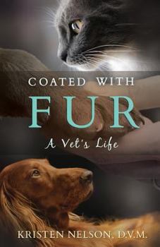 Paperback Coated with Fur: A Vet's Life Book