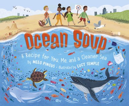 Hardcover Ocean Soup: A Recipe for You, Me, and a Cleaner Sea Book