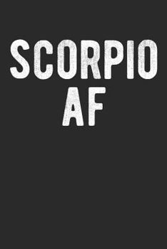 Paperback Scorpio AF: Zodiac Pride Astrology Notebook Book