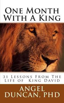 Paperback One Month with a King: 31 Lessons from the Life of King David Book