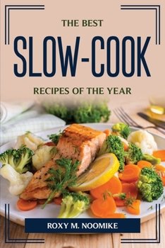 Paperback The Best Slow-Cook Recipes Of The Year Book