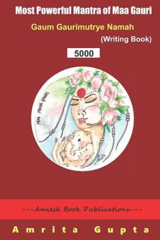 Paperback Most Powerful Mantra for Maa Gauri - Writing Book (5000) Book