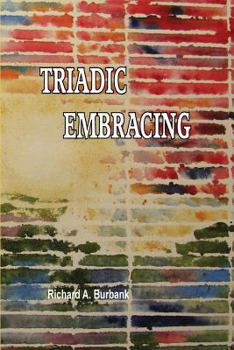 Paperback Triadic Embracing: Models of Interconnected Perceptions Book
