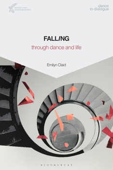 Paperback Falling Through Dance and Life Book