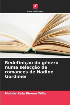 Paperback Redefinição do género numa selecção de romances de Nadine Gordimer [Portuguese] Book