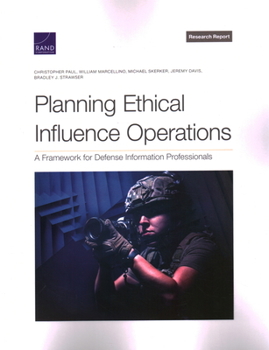 Paperback Planning Ethical Influence Operations: A Framework for Defense Information Professionals Book