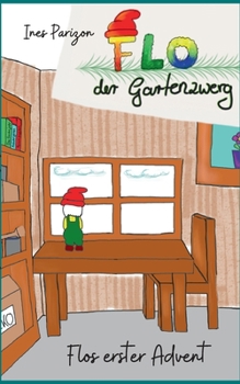 Paperback Flo der Gartenzwerg: Flos erster Advent [German] Book