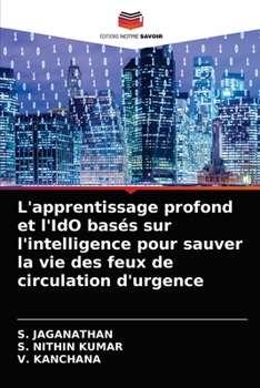 L'apprentissage profond et l'IdO basés sur l'intelligence pour sauver la vie des feux de circulation d'urgence