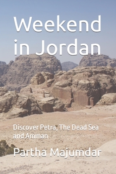 Paperback Weekend in Jordan: Discover Petra, The Dead Sea and Amman Book