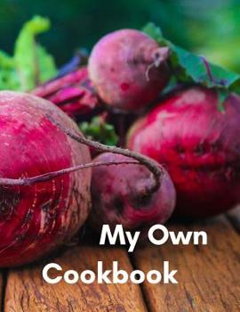 Paperback My Own Cookbook: Personal Recipes Organizer for your Home Kitchen Cooking; 110 Pages Book