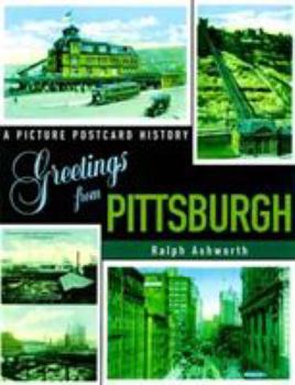 Paperback Greetings from Pittsburgh: A Picture Postcard History Book
