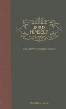 Hardcover Jesus Himself: The Story of the Resurrection - From the Garden Tomb to the Mount of Olives Book