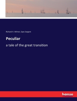 Paperback Peculiar: a tale of the great transition Book