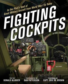 Hardcover Fighting Cockpits: In the Pilot's Seat of Great Military Aircraft from World War I to Today Book
