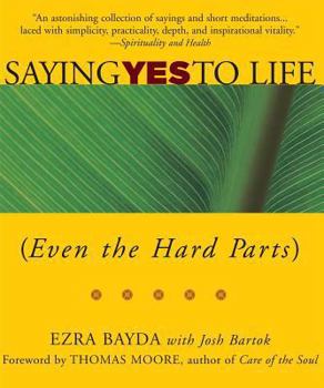 Paperback Saying Yes to Life: (Even the Hard Parts) Book