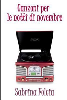 Paperback Canzoni per le notti di novembre [Italian] Book