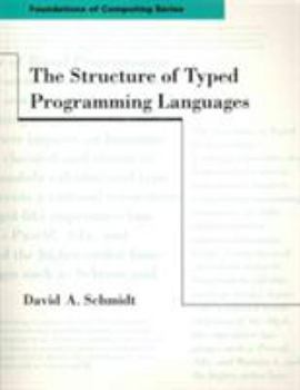 Paperback The Structure of Typed Programming Languages Book